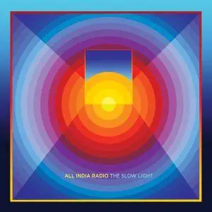 All India Radio - The Slow Light (2016)