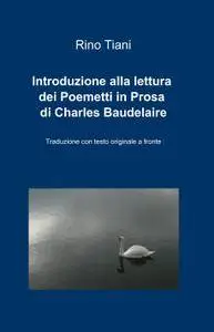 Introduzione alla lettura dei Poemetti in Prosa di Charles Baudelaire