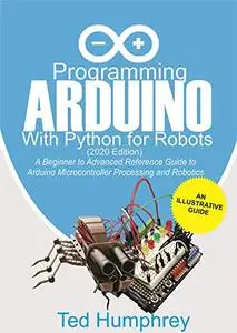 Programming Arduino With Python For Robots (2020 Edition)