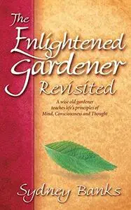 The Enlightened Gardener Revisited