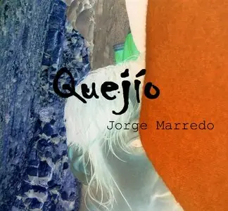 Jorge Marredo - Quejío (2014)