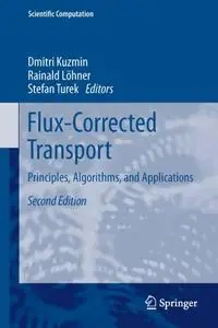 Flux-Corrected Transport: Principles, Algorithms, and Applications