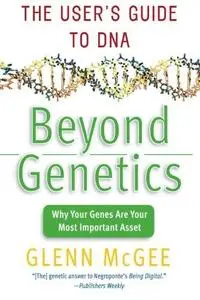 Beyond Genetics. The User's Guide to DNA, 2003, p.241