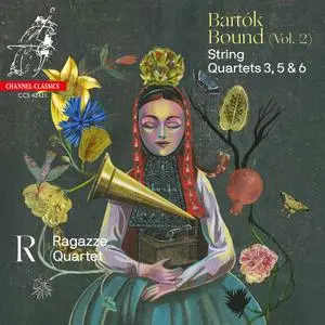 Ragazze Quartet - Bartók Bound, Vol. 2: String Quartets Nos. 3, 5 & 6 (2021) [Official Digital Download 24/192]