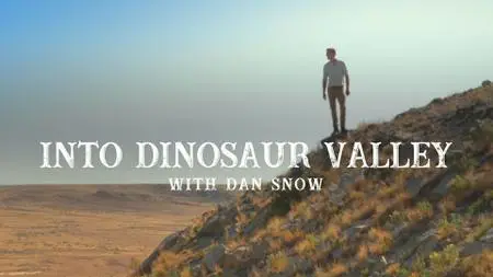 CH5. - Into Dinosaur Valley with Dan Snow (2022)