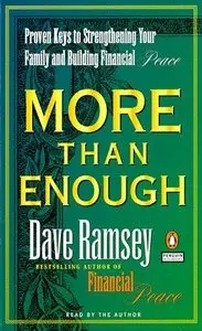 More Than Enough: Proven Keys to Building Your Family and Financial Peace (Audiobook)