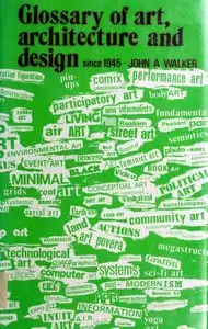 Glossary of Art, Architecture, and Design Since 1945