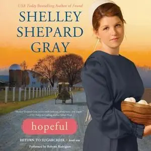 «Hopeful» by Shelley Shepard Gray