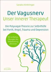 Sandra Hintringer - Der Vagus-Nerv - unser innerer Therapeut