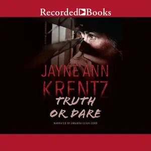 «Truth or Dare» by Jayne Ann Krentz