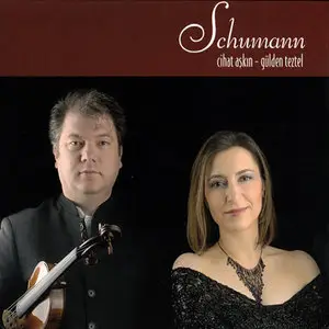 Cihat Aşkın & Gülden Teztel - Schumann (2010)