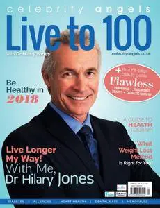 Live to 100 with Dr Hilary Jones - Spring 2018