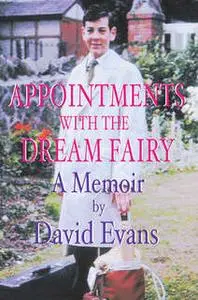 «Appointments With the Dream Fairy» by David Evans