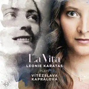 Leonie Karatas - La Vita: Vítězslava Kaprálová: Complete Works for Solo Piano (2021)