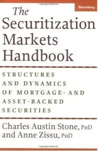 The Securitization Markets Handbook: Structures and Dynamics of Mortgage- and Asset-Backed Securities (repost)