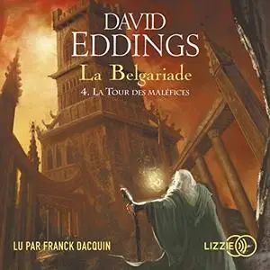 David Eddings, "La tour des maléfices - La Belgariade 4"