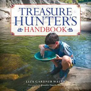 «Treasure Hunter's Handbook» by Liza Gardner Walsh
