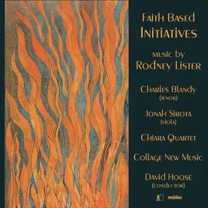 Chiara String Quartet - Rodney Lister- Faith-Based Initiatives (2022) [Official Digital Download 24/96]