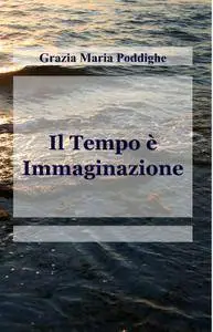 Il Tempo è Immaginazione