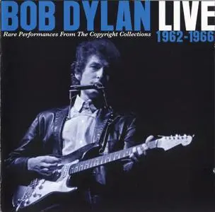 Bob Dylan - Live 1962-1966: Rare Performances From The Copyright Collections (2018)