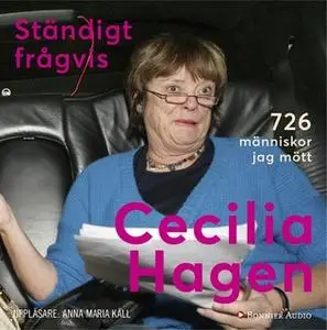 «Ständigt frågvis» by Cecilia Hagen