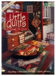 Little Quilts : All Through the House