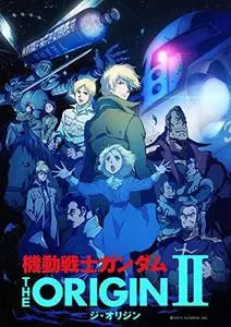 Mobile Suit Gundam The Origin II / Kidô senshi Gandamu: The Origin II - Kanashimi no Aruteishia (2015)