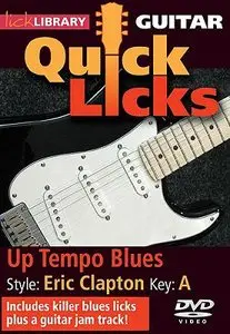 Lick Library - Quick Licks - Up Tempo Blues - Eric Clapton