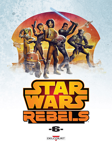 Star Wars Rebels - Tome 6