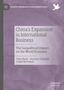 China's Expansion in International Business: The Geopolitical Impact on the World Economy
