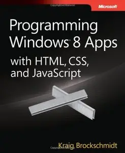 Programming Windows 8 Apps with HTML, CSS, and JavaScript (Full Version)