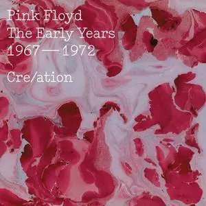Pink Floyd - The Early Years 1967-72 Cre/ation (2016)