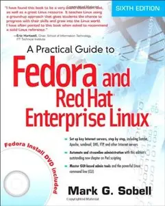 A Practical Guide to Fedora and Red Hat Enterprise Linux