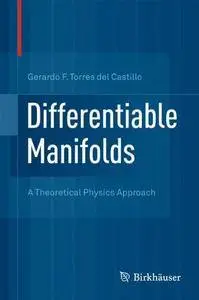 Differentiable Manifolds: A Theoretical Physics Approach [Repost]
