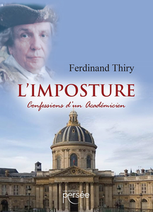 L'imposture: Confessions d'un académicien - Ferdinand Thiry