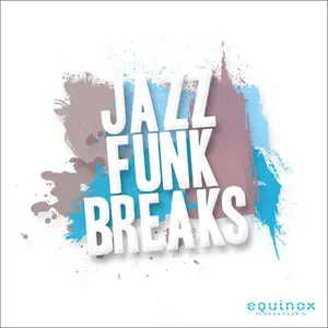 Equinox Sounds Jazz Funk Breaks [WAV AIF]