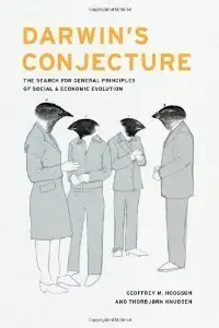Darwin's Conjecture: The Search for General Principles of Social and Economic Evolution (Repost)
