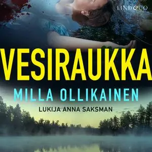 «Vesiraukka» by Milla Ollikainen