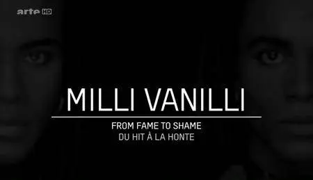 (Arte)  Milli Vanilli : du hit à la honte (2016)