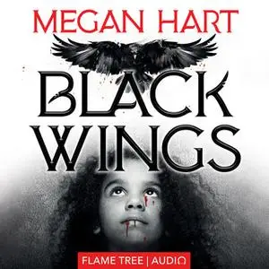 «Black Wings» by Megan Hart