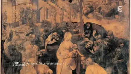 (Arte) L'ombre d'un doute - Léonard de Vinci, l'homme du mystère ? (2012)