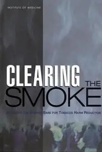 "Clearing the Smoke : Assessing the Science Base for Tobacco Harm Reduction" (Repost)