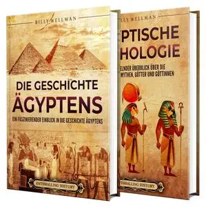 Geschichte und Mythologie Ägyptens: Ein spannender Überblick über Ägyptens Vergangenheit