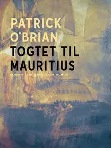 «Togtet til Mauritius» by Patrick O’Brian