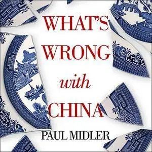 What's Wrong with China [Audiobook]
