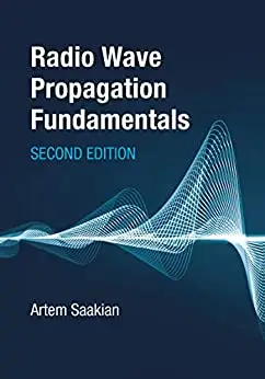 Radio Wave Propagation Fundamentals, Second Edition, 2nd Edition / AvaxHome