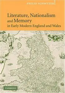 Literature, Nationalism, and Memory in Early Modern England and Wales [Repost]