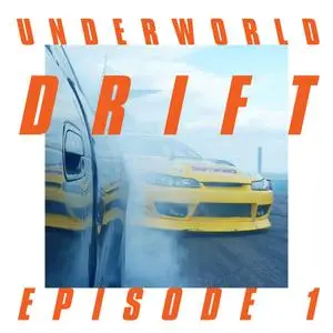 Underworld - Drift Episode 1 (2018) [Official Digital Download]