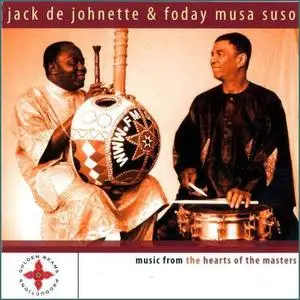 Jack Dejohnette, Foday Musa Suso: Music From The Hearts Of The Masters [2006]