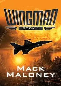«Wingman» by Mack Maloney